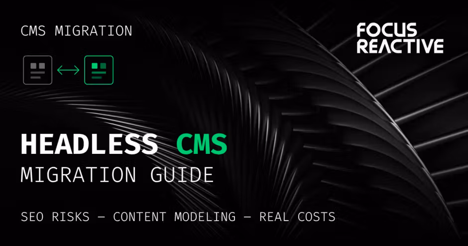 Banner reading “Headless CMS Migration Guide” with CMS icons and Focus Reactive logo on dark abstract background.